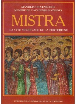 Chatzidakis, Manolis - Mistra, Athénes 1983 antikvár könyv