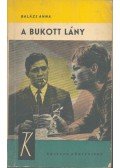 Balázs Anna - A bukott lány