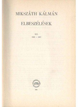 Mikszáth Kálmán - Elbeszélések XII., Budapest 1985 antikvár könyv