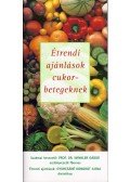 Dr. Winkler Gábor ,Gyurcsáné Kondrát Ilona - Étrendi ajánlások cukorbetegeknek