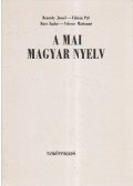 Rácz Endre,Bencédy józsef,Fábián Pál,Velcsov Mártonné - A mai magyar nyelv