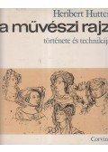 Heribert Hutter - A művészi rajz története és technikája