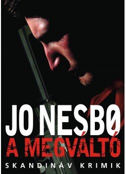 Jo Nesbo - A megváltó Jo Nesbo - A megváltó, Budapest 2015 antikvár könyv