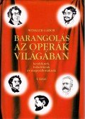 Winkler Gábor - Barangolás az operák világában kezdőknek, haladóknak és megszállottaknak I.