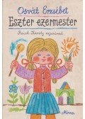 Osvát Erzsébet - Eszter ezermester