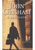 John Grisham - A manipulátor