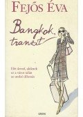 Fejős Éva - Bangkok, tranzit