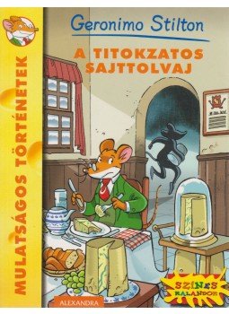 Geronimo Stilton - A titokzatos sajttolvaj Geronimo Stilton - A titokzatos sajttolvaj, Pécs 2009 antikvár könyv