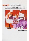 Lipcsey Emőke - A vadnyúl bukfencet vet