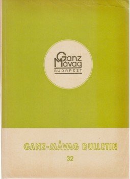  - Ganz-Mávag Bulletin 32., Budapest 1962 antikvár könyv