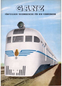  - GANZ Fünfteiliger Triebwagenzug für den Fernverkehr, Budapest 0 antikvár könyv