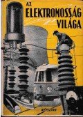 Csekő Árpád,Dobó Ferenc,Koczkás Gyula,Kunfalvi Rezső,Csada Imre - Az elektromosság világa