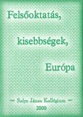 Szabó Zoltán - Felsőoktatás, kisebbségek, Európa