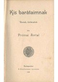 Dr. Prónai Antal - Kis barátaimnak