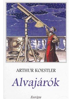 Arthur Koestler - Alvajárók Arthur Koestler - Alvajárók, Budapest 2007 antikvár könyv