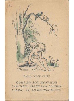 Verlaine, Paul - Odes en son Honneur; Élégies - Dans les Limbes; Chair - Le Livre Posthume Verlaine, Paul - Odes en son Honneur; Élégies - Dans les Limbes; Chair - Le Livre Posthume, 1942 antikvár könyv