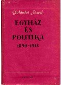 Galántai József - Egyház és politika 1890-1918