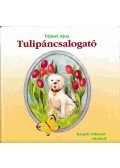Tájmel Ajna - Tulipáncsalogató