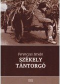 Ferenczes István - Székely tántorgó