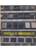 Bonta János - Építészet és tömegtermelés (dedikált)