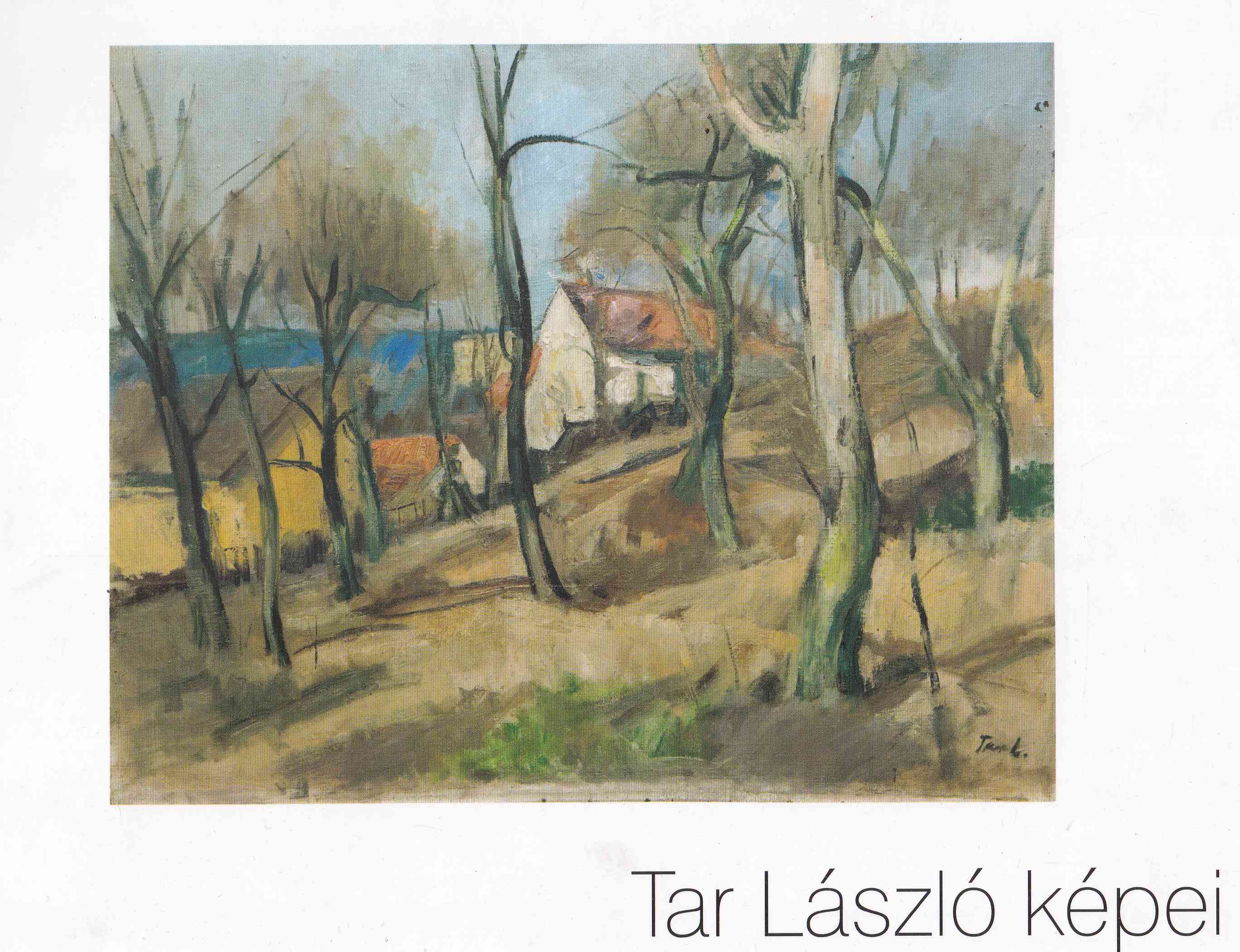 Dr. Tar Gyula - Tar László képei (dedikált)
