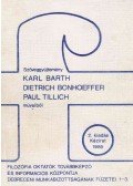 Poór József - Szöveggyűjtemény Karl Barth, Dietrich Bonhoeffer, Paul Tillich műveiből