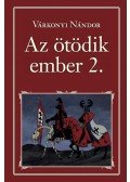 Várkonyi Nándor - Az ötödik ember 2.