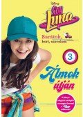  - Soy Luna 3. - Álmok útján