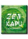 Scott Shaw - Zen-kapu a belső békességhez