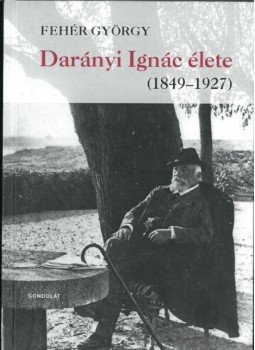 Fehér György - Darányi Ignác élete (1849-1927), null 2017 antikvár könyv