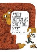 CALI, DAVID , CHAUD, BENJAMIN - Azért késtem az iskolából, mert...