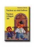 Kormos István - Vackor az első bében