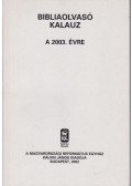Nagy Tibor,Pecsuk Ottó  - Bibliaolvasó kalauz a 2003. évre