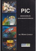 Kónya László - PIC mikrovezérlők alkalmazástechnikája