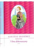 Kertész Erzsébet - Vilma doktorasszony