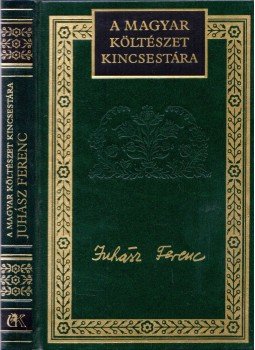 Margócsy István - Juhász Ferenc válogatott versei Margócsy István - Juhász Ferenc válogatott versei, Budapest 1999 antikvár könyv