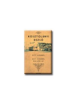 - Esti Kornél - Esti Kornél kalandjai - Esti Kornél - Esti Kornél kalandjai, null 2007 antikvár könyv
