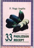 F. Nagy Angéla - 33 padlizsán recept