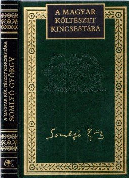 Margócsy István - Somlyó György válogatott versei Margócsy István - Somlyó György válogatott versei, Budapest 2000 antikvár könyv