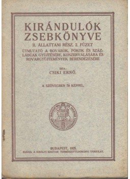 Csiki Ernő - Kirándulók zsebkönyve II. állattani rész 2. füzet, Budapest 1925 antikvár könyv