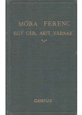 Móra Ferenc - Egy cár, akit várnak