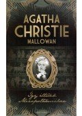 Mallowan, Christie Agatha - Így éltünk Mezopotámiában