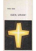 Gots, Anton - Igen, Uram!