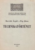 Horváth Árpád,Pap János - Technikatörténet