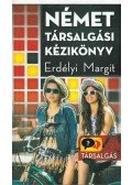 Erdélyi Margit - Német társalgási kézikönyv