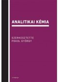 Pokol György, Gyurcsányi E. Róbert, Simon András, Bezúr László, Horvai György, Horváth Viola, Dudás Katalin Mária - Analitikai kémia