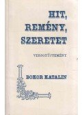 Feketéné Bokor Katalin - Hit, remény, szeretet
