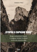 Illésfalvi Péter - Gyopár a sapkánk dísze - Hegyivadásztiszt-képzés a magyar királyi honvéd Ludovika Akadémián