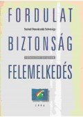 Bauer Tamás - Fordulat - Biztonság - Felemelkedés