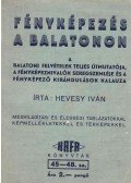 Hevesy Iván - Fényképezés a Balatonon